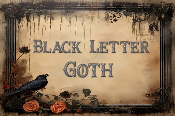 Black Letter Goth: A Bold Font for Digital Branding