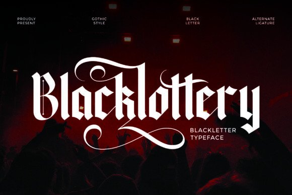 Blacklottery: A Gothic Typeface for Bold Editorial Design