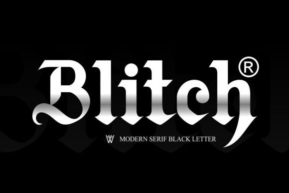 Blitch: The Modern Blackletter Font for Brand Identity