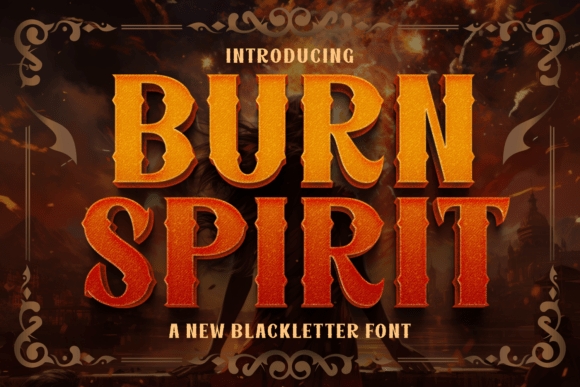 Burn Spirit: A Bold Blackletter Font for Design