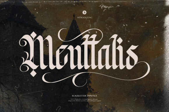 Menttalis: A Gothic Typeface for Editorial Design