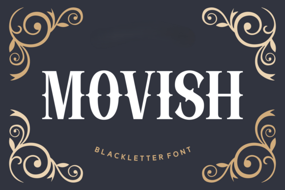 Movish: A Modern Blackletter Font for Premium Design