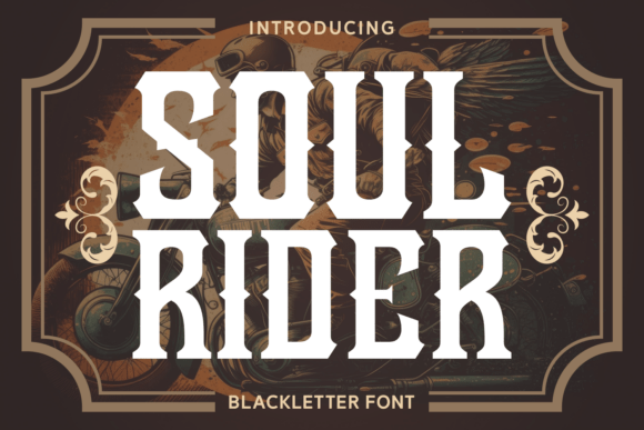 Soul Rider: A Bold Blackletter Font for Business Branding