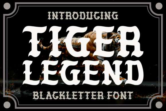 Tiger Legend: A Bold Blackletter Font for Web Design
