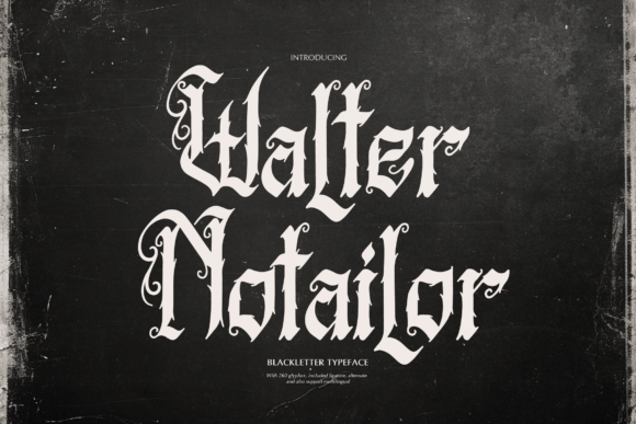 Walter Notailor: A Bold Blackletter Typeface Review